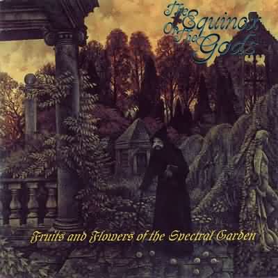 The Equinox Ov The Gods: "Fruits And Flowers Of The Spectral Garden" – 1997
